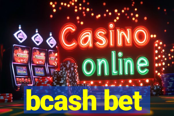 bcash bet